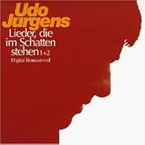 Lieder, die Im Schatten Stehen 1 & 2 - Udo J�rgens
