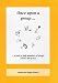 Once Upon a Group: A Book to Help Members of Groups (That