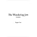 The Wandering Jew, Vol. 1