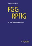 FGG / RPflG: Gesetz über die Angelegenheiten der freiwilligen Gerichtsbarkeit / Rechtspflegergesetz. Kommentar