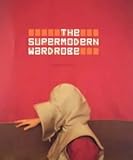 The supermodern wardrobe