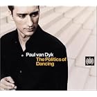 The Politics of Dancing by  Paul Van Dyk 
