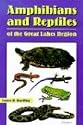 Amphibians and Reptiles of the Great Lakes Region (Great Lakes Environment)