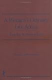 A Woman's Odyssey into Africa: Tracks Across a Life (Haworth Women's Studies) (Haworth Women's Studies)