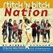 Stitch 'n Bitch Nation