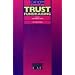 Trust Fundraising (The Fundraising Series)