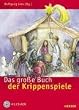 Das gro�e Buch der Krippenspiele