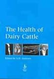 The Health of Dairy Cattle (Veterinary Health Series)