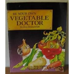 Be Your Own Vegetable Doctor