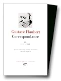 Flaubert : Correspondance, tome 3 Janvier 1859 - Décembre 1868