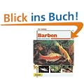 Barben, Ihr Hobby