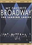 My Favourite Broadway - The Leading Ladies [1999]