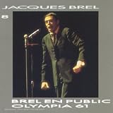 Revue Jacques Brel  / Vol.8 - Brel en public à l'Olympia 1961