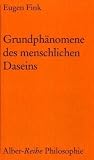 Grundphaenomene des menschlichen Daseins