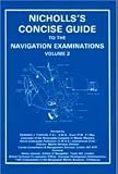 Nicholls's concise guide to the navigation examinations. Vol. 2