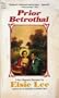 Prior Betrothal: A Novel of Regency England