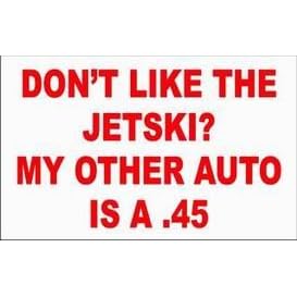 DON'T LIKE THE JETSKI? MY OTHER AUTO IS A .45 Natural Tote Bag (Totebag)