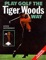 Play Golf the Tiger Woods Way