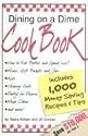Dining on a Dime Cook Book: 1000 Money Saving Recipes and Tips