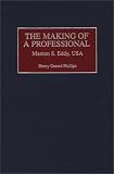 Review Greenwood Press  / The Making of a Professional: Manton S. Eddy, USA (Contributions in Military Studies)
