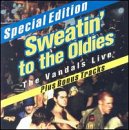 Sweatin' to the Oldies: The Vandals Live