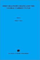 Deep-sea Food Chains and the Global Carbon Cycle: Proceedings of the NATO Advanced Research Workshop on Deep-sea Food Chain and Their Relation to the ... April 2-6, 1991 (NATO Science Series: C)