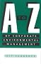 A-Z of Corporate Environmental Management