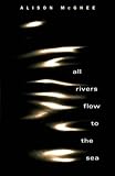 All rivers flow to the sea