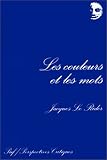 Couleurs et les mots (les)