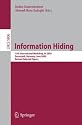 Information Hiding: 11th International Workshop, IH 2009, Darmstadt, Germany, June 8-10, 2009, Revised Selected Papers (Lecture Notes in Computer Science / Security and Cryptology)