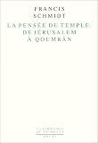 La pensée du Temple, de Jérusalem à Qoumrân: Identité et lien social dans le judaïsme ancien