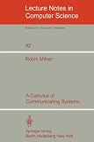A Calculus of Communication Systems (Lecture Notes in Computer Science)