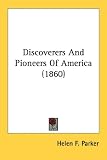 Discoverers and Pioneers of America (1860)