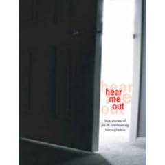Hear Me Out!: Lesbian, Gay and Transgender Teens Tell Their Stories: True Stories of Teens Educating and Confronting Homophobia