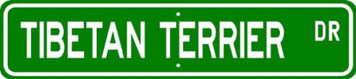 Tibetan Terrier STREET SIGN ~ High Quality Aluminum ~ Dog Lover