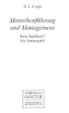 Menschenführung und Management. Kein Sachbuch? Ein Trauerspiel!