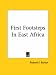 Book First Footsteps In East Africa