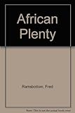 African plenty : a missionary life of miracles