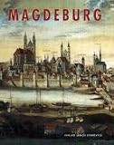 Magdeburg: Porträt einer Stadt