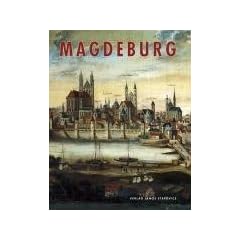 Magdeburg: Portr�t einer Stadt