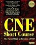 Cne Short Course/Book and Cd-Rom
