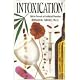 Intoxication: The Universal Drive for Mind-Altering Substances