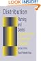 Distribution Planning and Control: Managing in the Era of Supply Chain Management (Chapman & Hall Materials Management/Logistics Series)