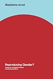 Reproducing gender? : essays on educational theory and feminist politics