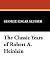 The Classic Years of Robert A. Heinlein (Popular Writers of Today ; V. 11)