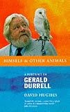 Himself and Other Animals: Portrait of Gerald Durrell