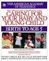 Caring for Your Baby and Young Child, Revised Edition: Birth to Age 5 (Shelov, Caring for your Baby and Young Child, Birth to Age 5)