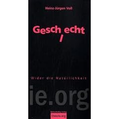 Geschlecht: Wider die Nat�rlichkeit