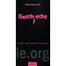 Geschlecht: Wider die Nat�rlichkeit