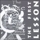 The Voice: A Spiritual Approach to Singing, Speaking and Communicating--The First Lesson by Miriam Jaskierowicz Arman